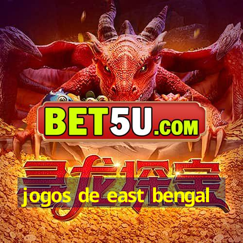 jogos de east bengal